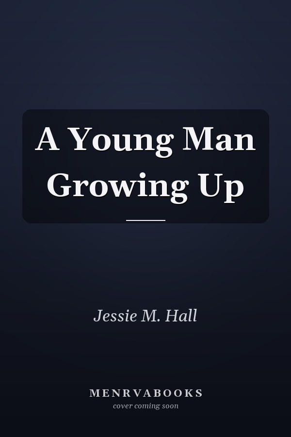 A Young Man Growing Up