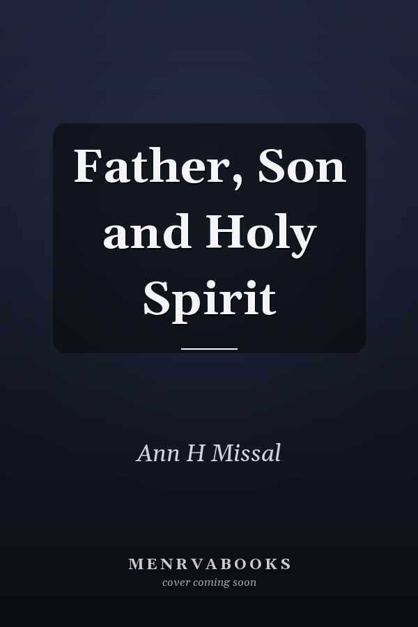 Father, Son and Holy Spirit