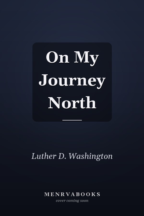 On My Journey North