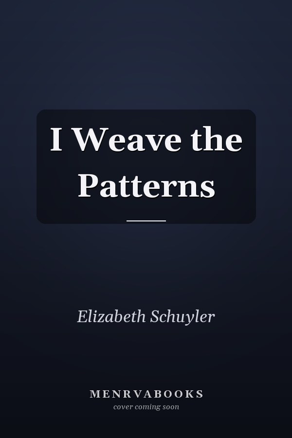 I Weave the Patterns