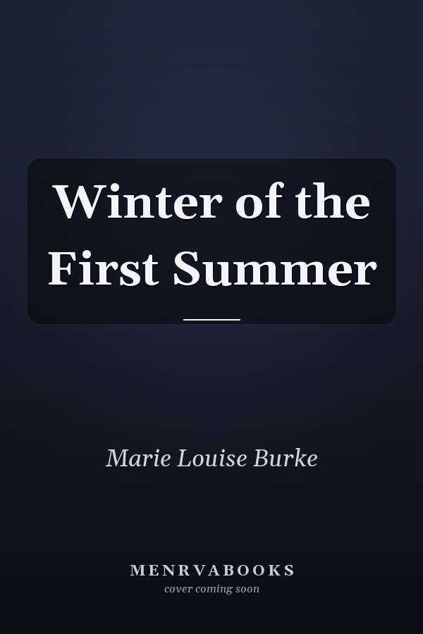 Winter of the First Summer
