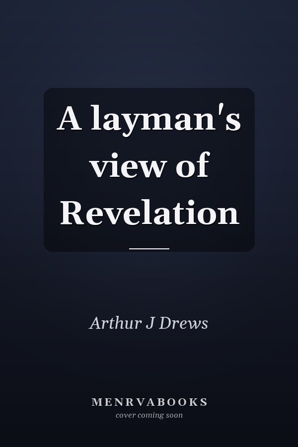 A layman's view of Revelation