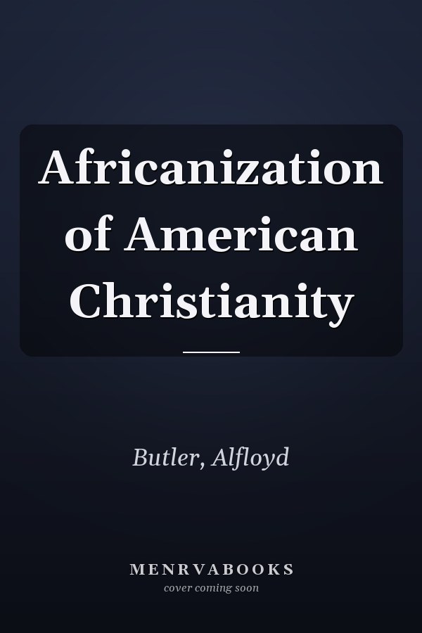 Africanization of American Christianity