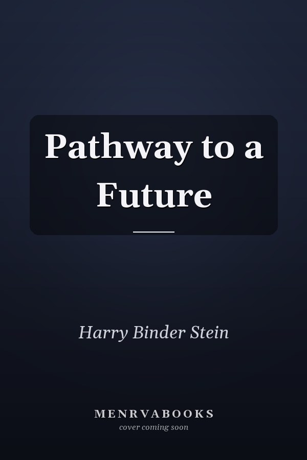 Pathway to a Future