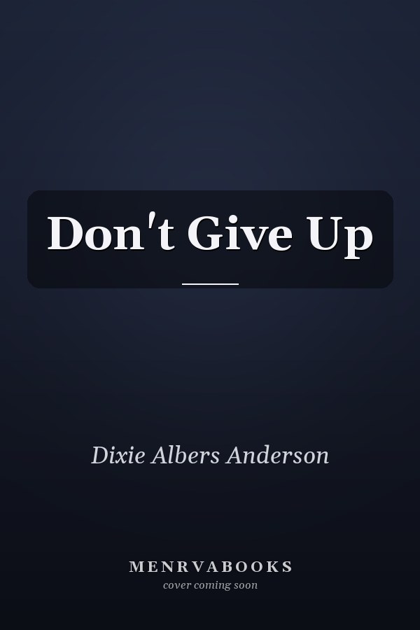 Don't Give Up