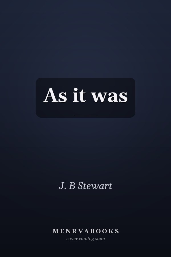 As it was