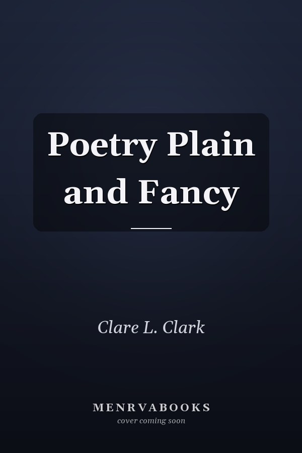 Poetry Plain and Fancy
