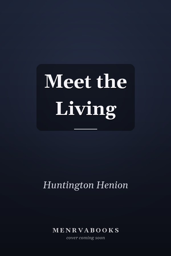 Meet the Living