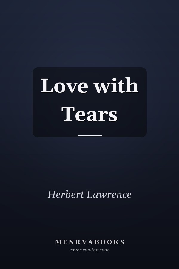 Love with Tears