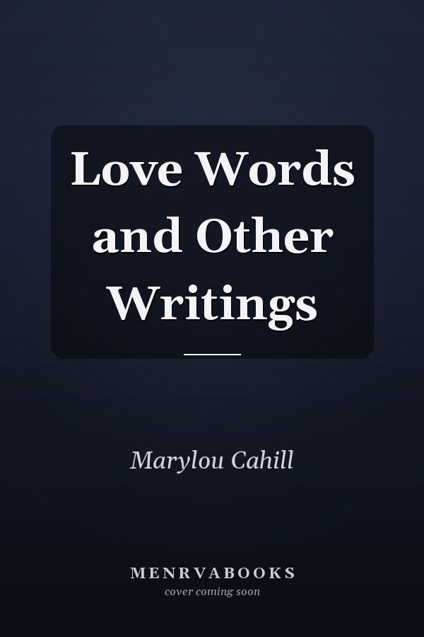 Love Words and Other Writings