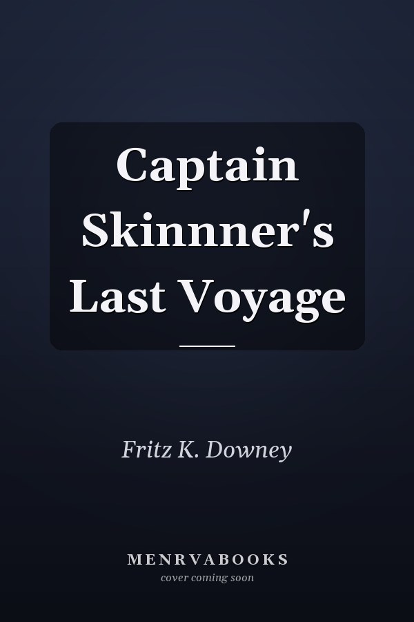 Captain Skinnner's Last Voyage