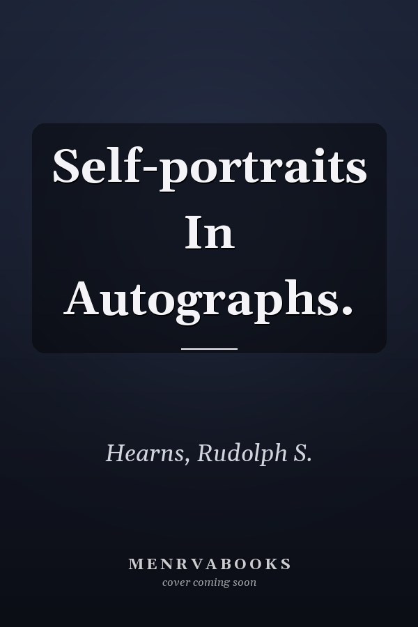 Self-portraits In Autographs.