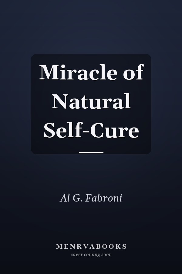 Miracle of Natural Self-Cure