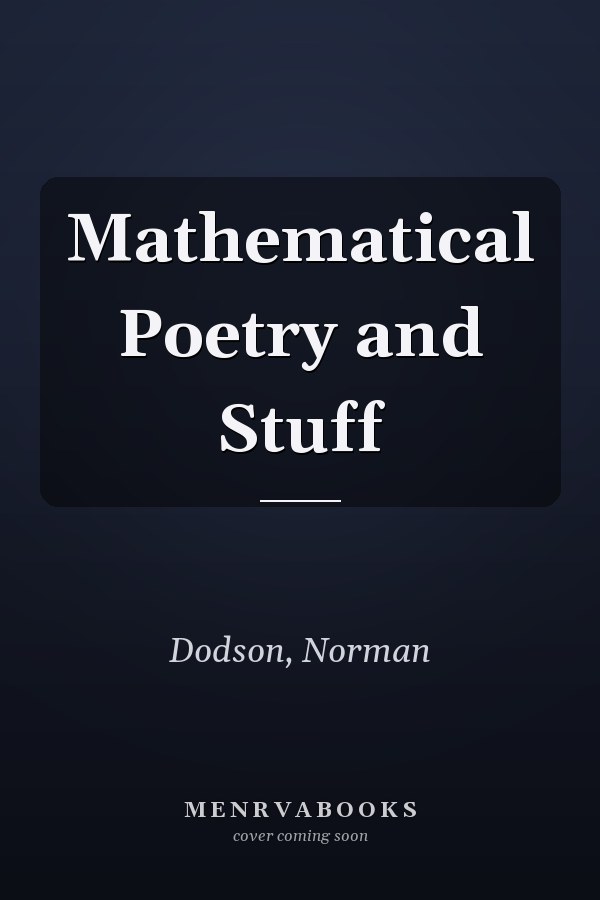 Mathematical Poetry and Stuff