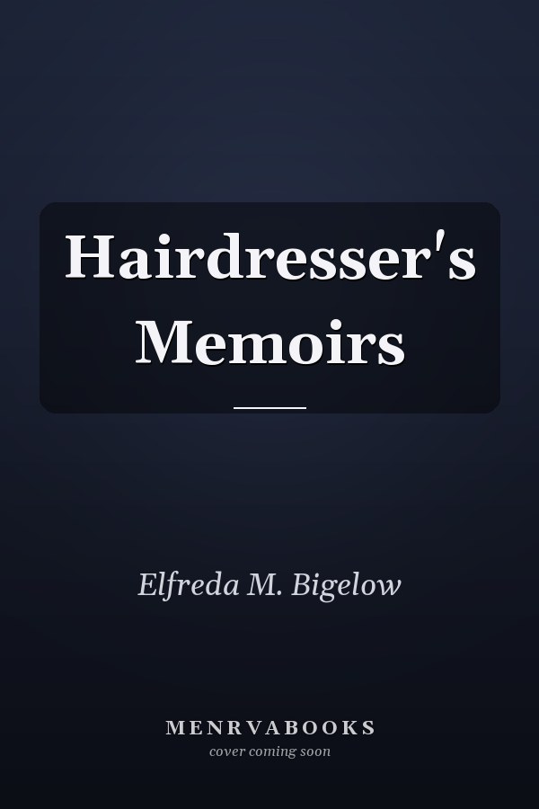 Hairdresser's Memoirs