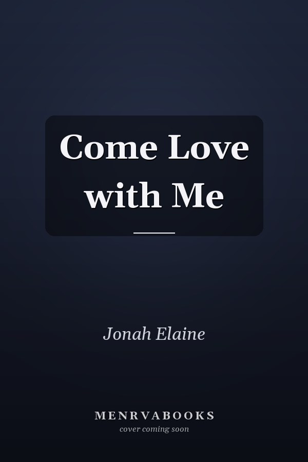 Come Love with Me