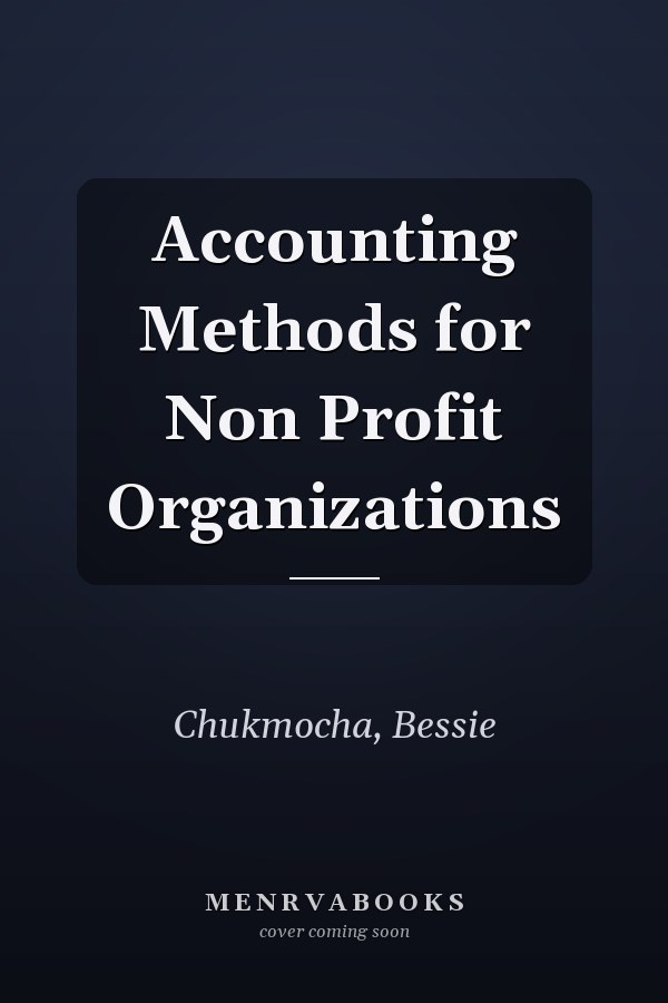 Accounting Methods for Non Profit Organizations