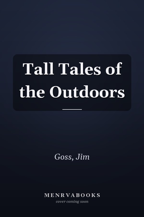 Tall Tales of the Outdoors