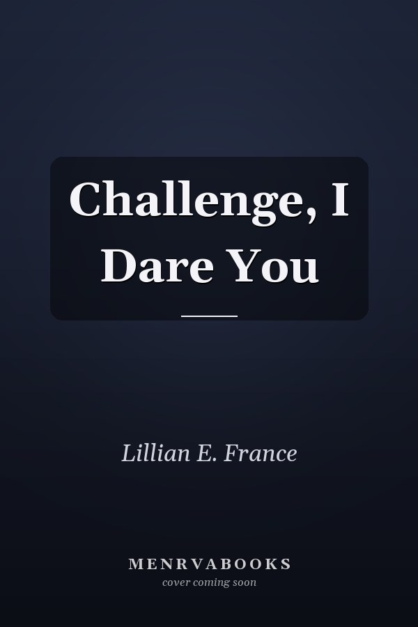 Challenge, I Dare You