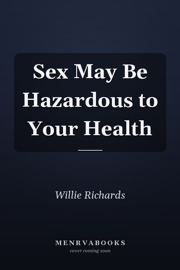 Sex May Be Hazardous to Your Health