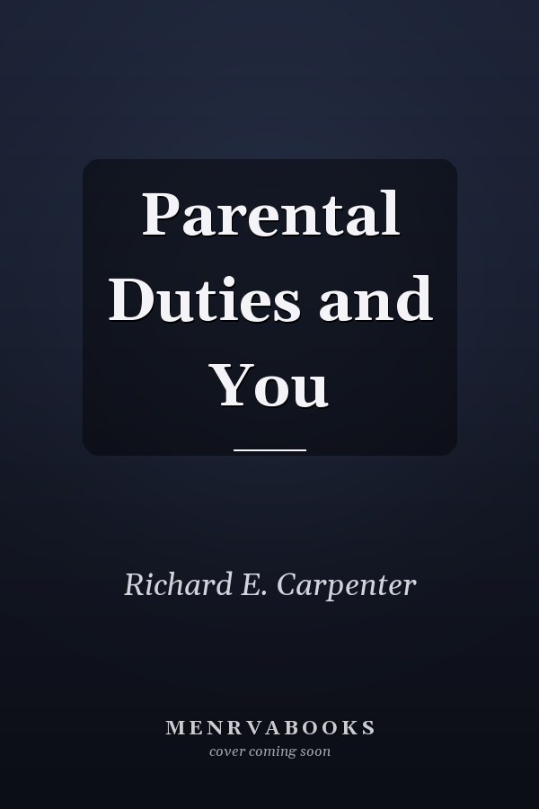 Parental Duties and You
