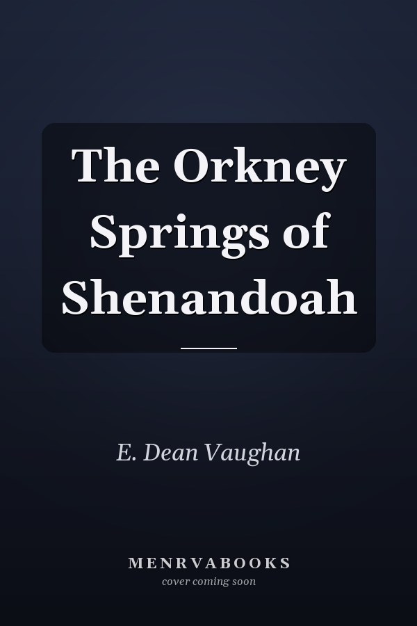 The Orkney Springs of Shenandoah