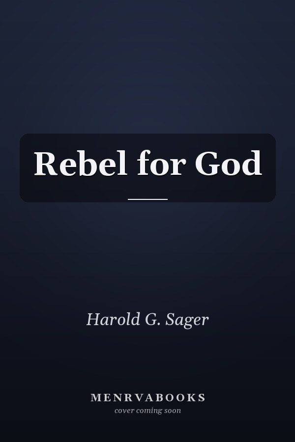 Rebel for God