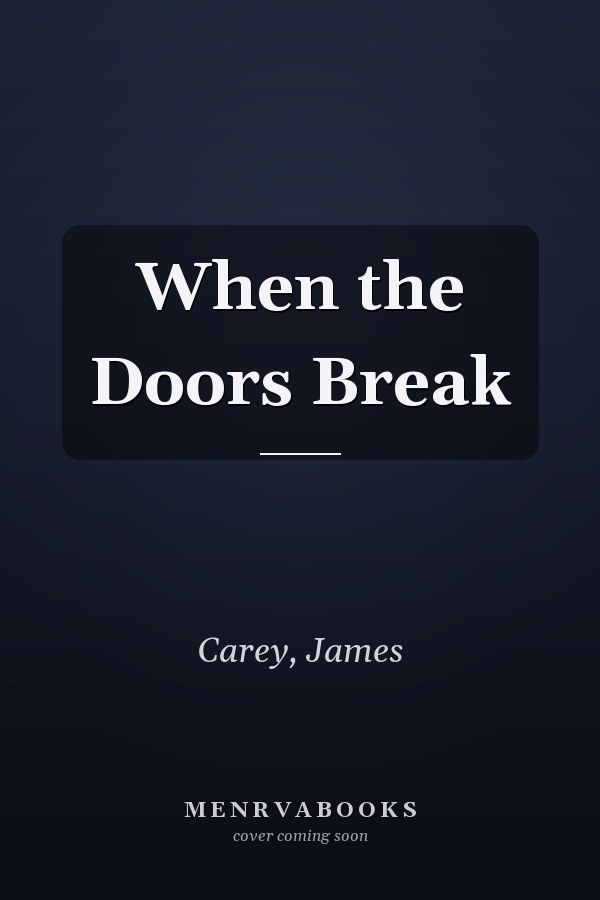 When the Doors Break