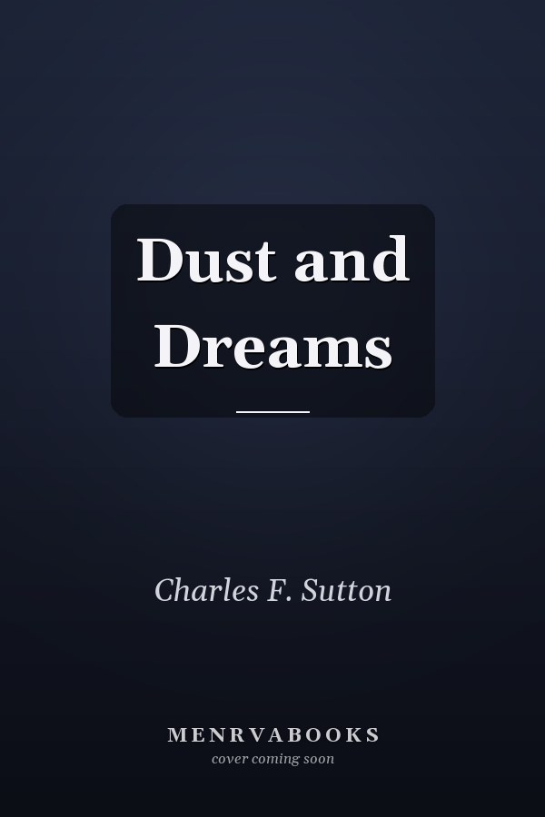 Dust and Dreams