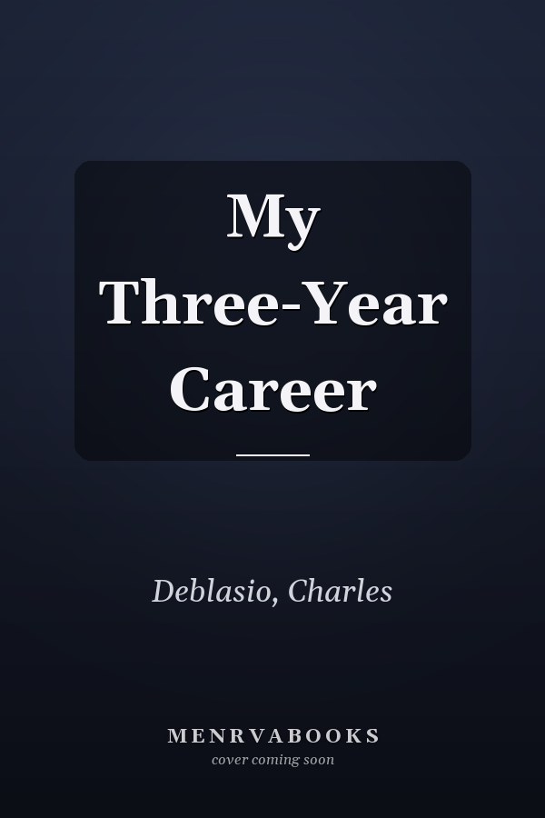 My Three-Year Career