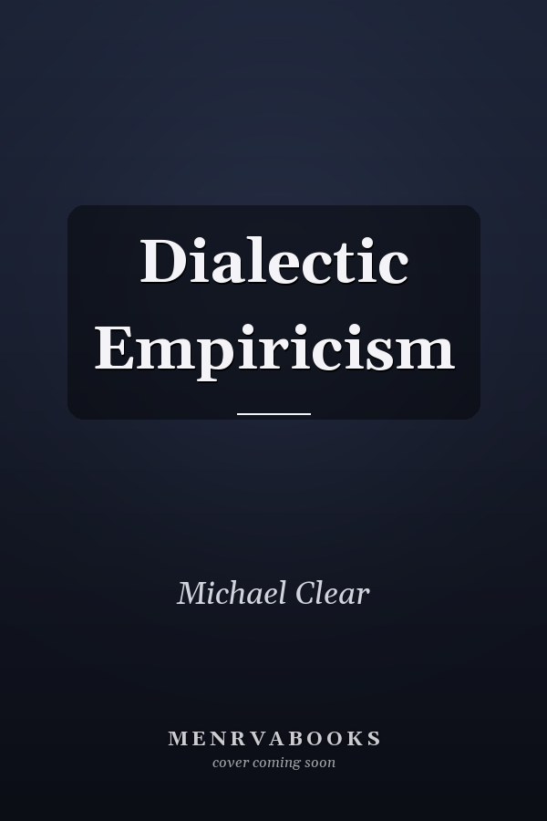 Dialectic Empiricism