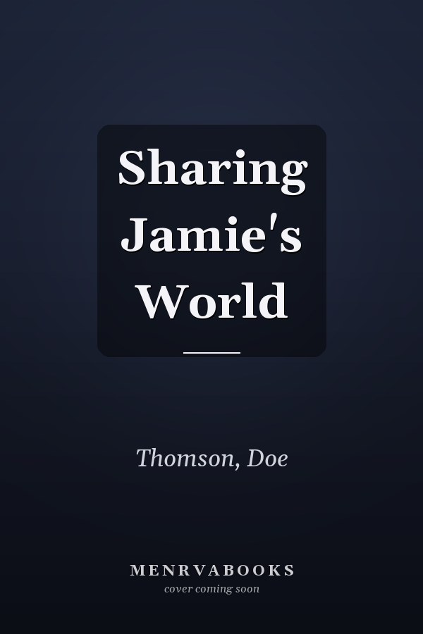 Sharing Jamie's World