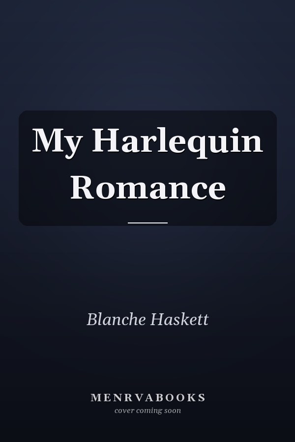 My Harlequin Romance