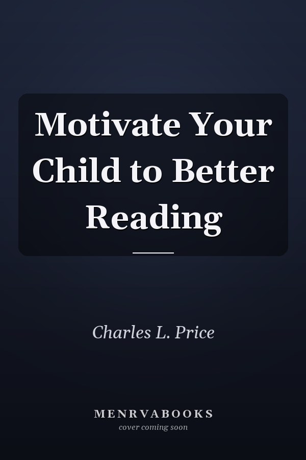 Motivate Your Child to Better Reading