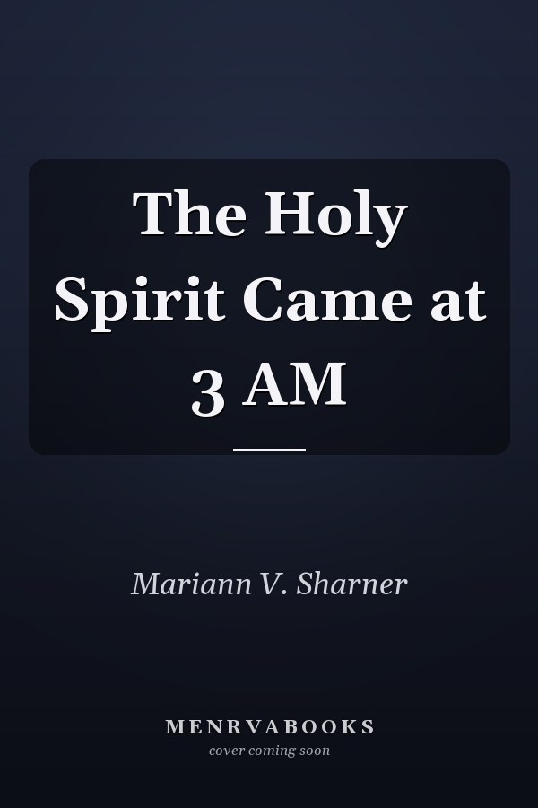The Holy Spirit Came at 3 AM