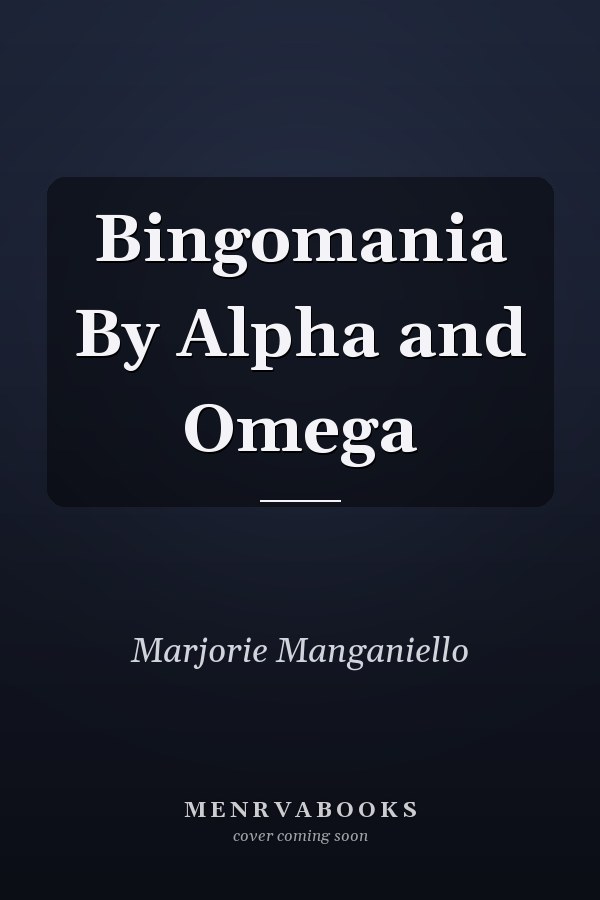 Bingomania By Alpha and Omega
