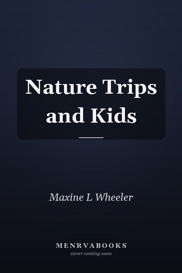 Nature Trips and Kids