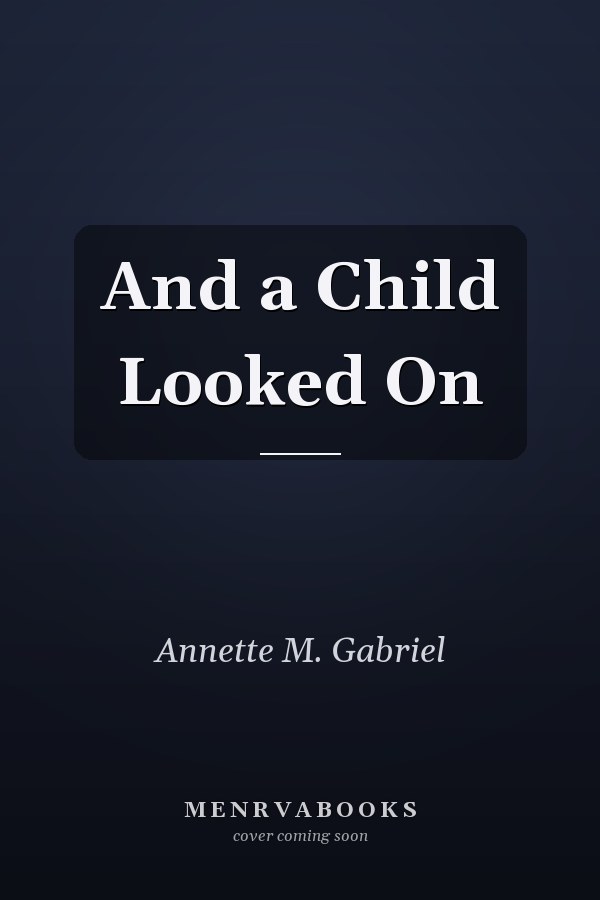 And a Child Looked On