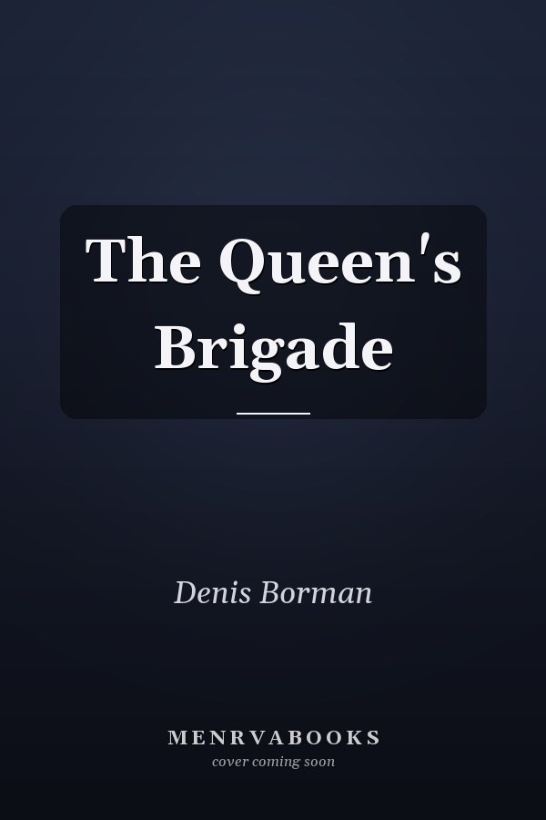 The Queen's Brigade