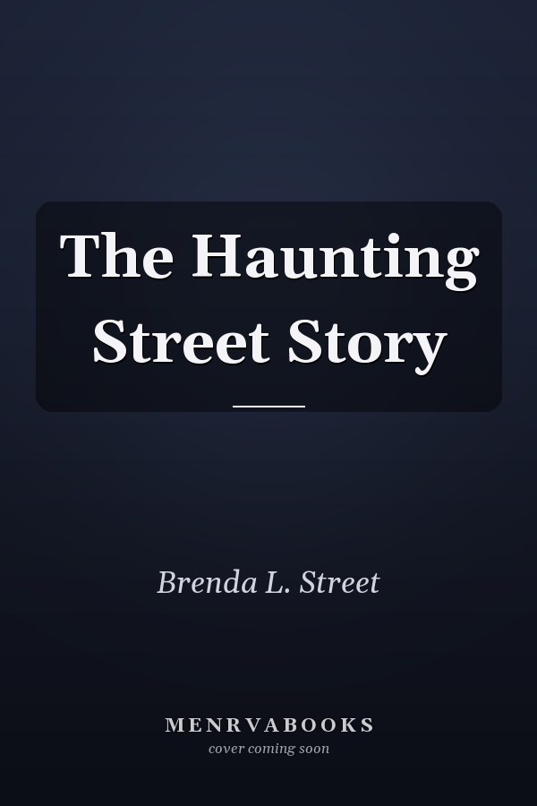 The Haunting Street Story