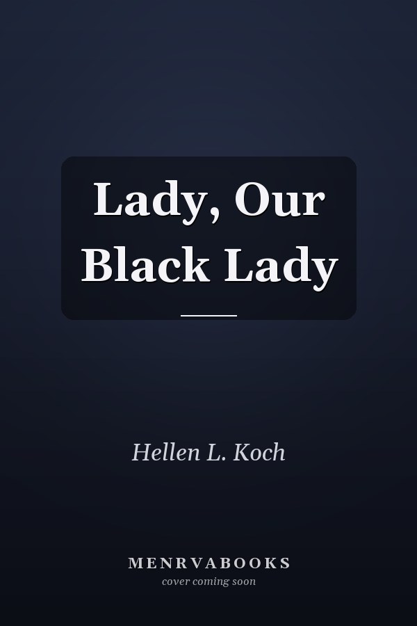 Lady, Our Black Lady