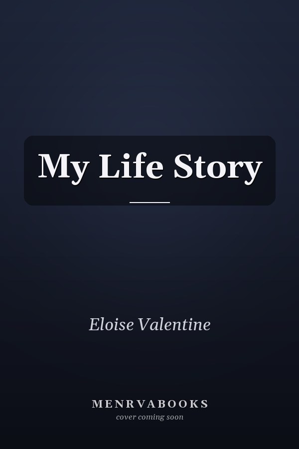 My Life Story