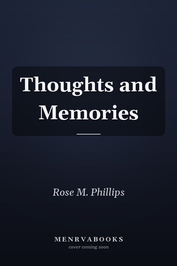 Thoughts and Memories