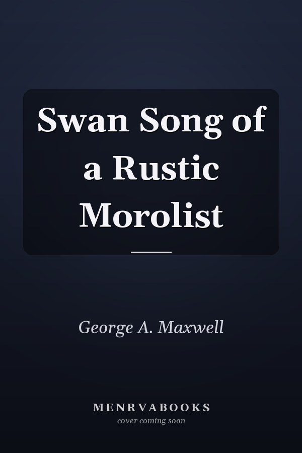 Swan Song of a Rustic Morolist