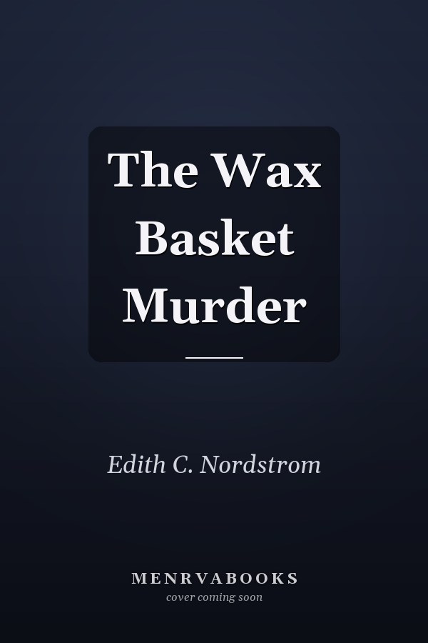 The Wax Basket Murder