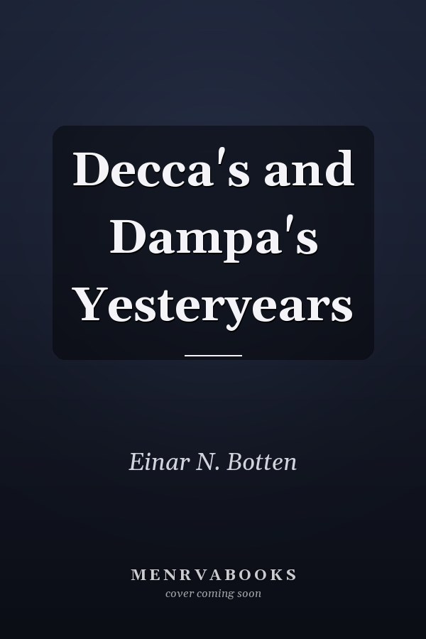 Decca's and Dampa's Yesteryears
