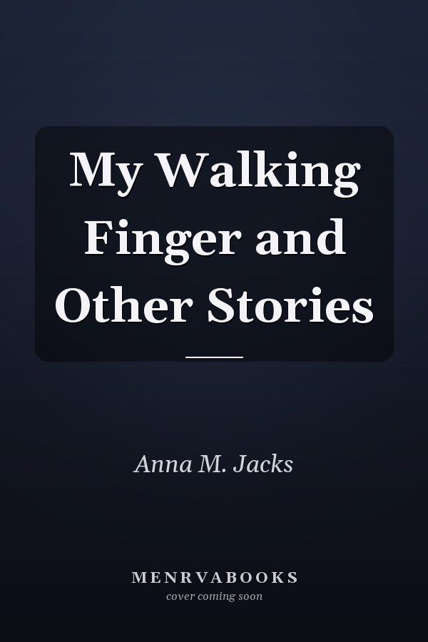 My Walking Finger and Other Stories