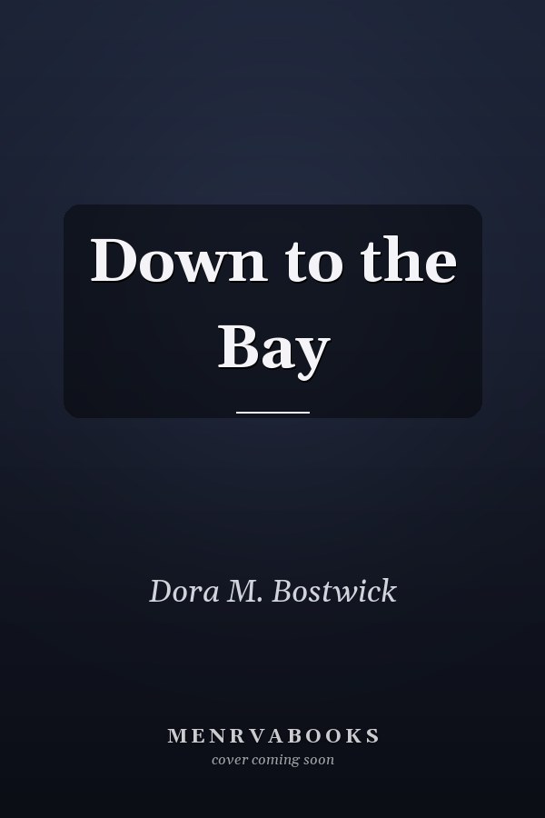 Down to the Bay