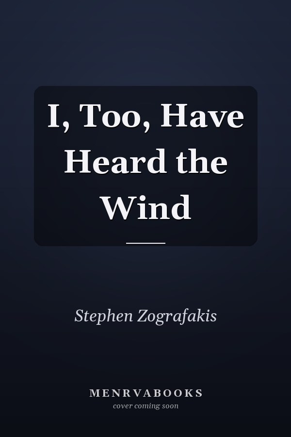I, Too, Have Heard the Wind