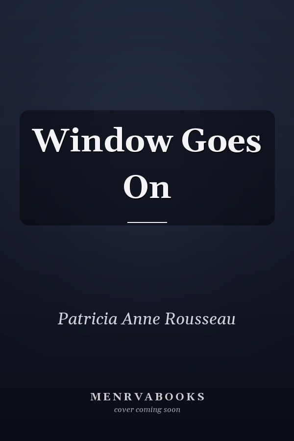 Window Goes On